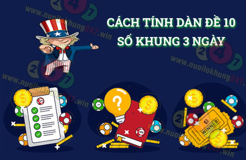 Hướng dẫn cách soi dàn đề 10 số khung 3 ngày