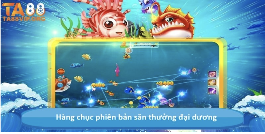 Hàng chục phiên bản săn thưởng đại dương