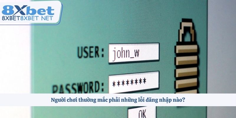 Người chơi thường mắc phải những lỗi đăng nhập nào?