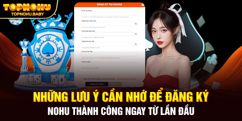 Những lưu ý cần nhớ để đăng ký NOHU thành công ngay từ lần đầu